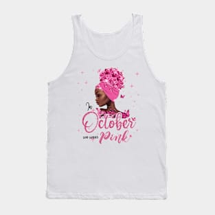 In October We Wear Pink Ribbon Breast Cancer Awareness Tank Top